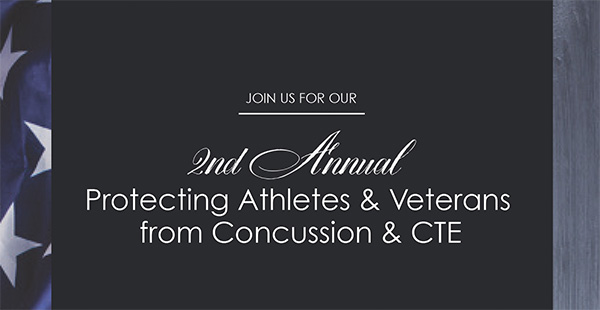 2nd Annual – Protecting Athletes & Veterans from Concussion & CTE